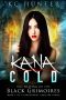 [Kana Cold 01] • Kana Cold · the Reaping of the Black Grimoires · (Kana Cold Paranormal Thriller Series Book 1)